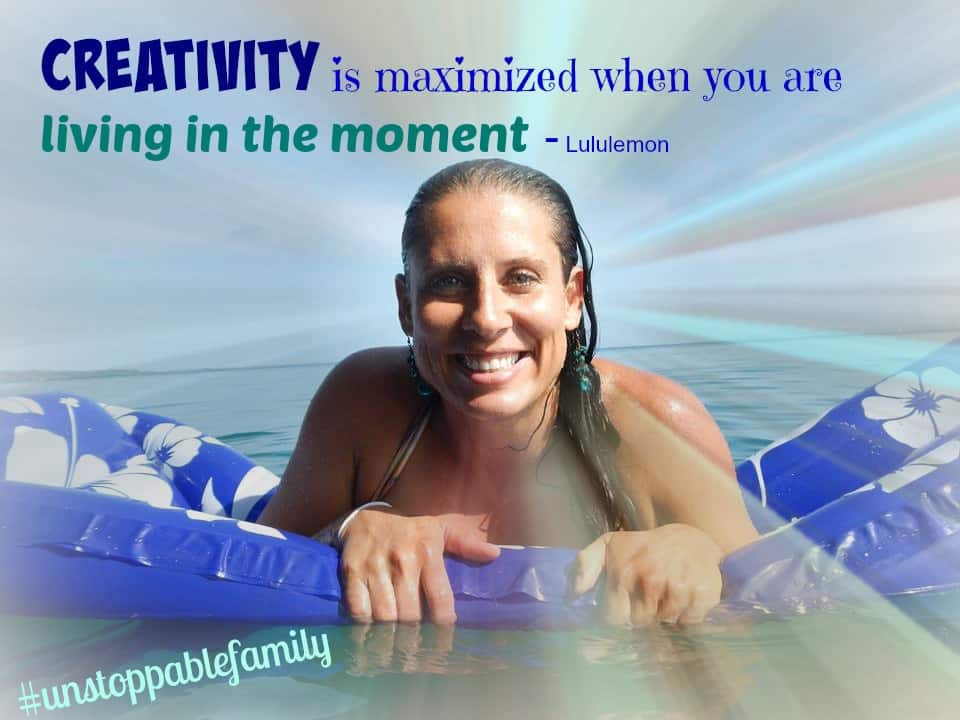 creativity is maximised when you are living in the moment