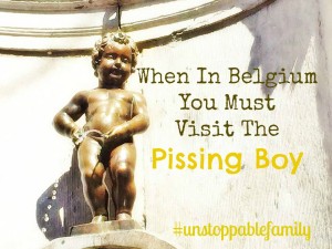 when in belgium you must visit the pissing boy